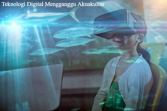 4 Teknologi Digital Mengganggu Akuakultur