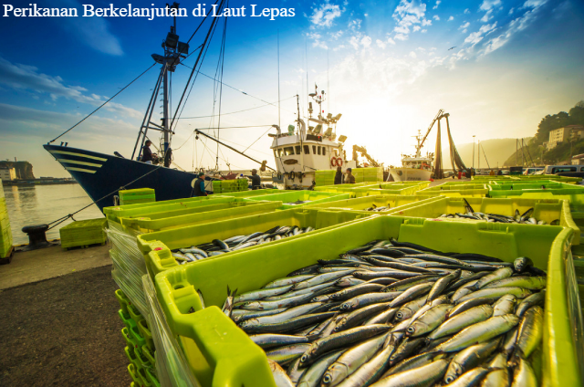 Mendorong Perikanan Berkelanjutan di Laut Lepas